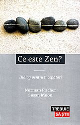 Ce este zen?  - dialog pentru începători 