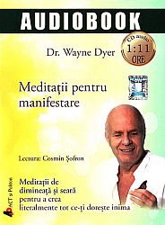 Meditaţii pentru manifestare - CD  - meditații de dimineață şi seară pentru a crea literalmente tot ce-ți doreşte inima - cd audio de 1:11 ore 
