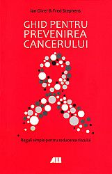 Ghid pentru prevenirea cancerului  - reguli simple pentru reducerea riscului 
