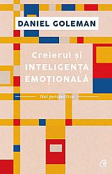 Creierul şi inteligenţa emoţională  - noi perspective 