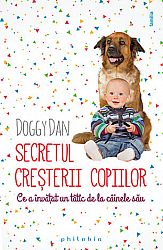Secretul creşterii copiilor  - ce a învăţat un tătic de la câinele său 