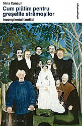 Cum plătim pentru greşelile strămoşilor - inconştientul familial