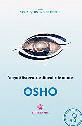 Yoga - misterul de dincolo de minte 