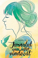 Jurnalul unui suflet vindecat 