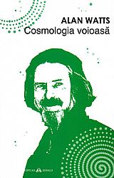 Cosmologia voioasă  - incursiuni în chimia conştiinţei 