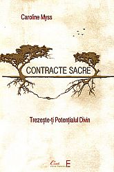 Contracte sacre  - trezeşte-ţi potenţialul divin 