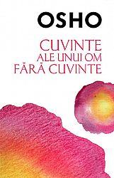 Cuvinte ale unui om fără cuvinte 
