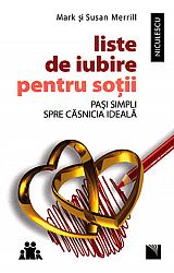 Liste de iubire pentru soţii  - paşi simpli spre căsnicia ideală 