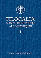 Filocalia I  - sfintelor nevoinţe ale desăvîrşirii 