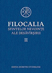 Filocalia II  - sfintelor nevoinţe ale desăvîrşirii 
