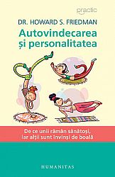 Autovindecarea şi personalitatea  - de ce unii rămân sănătoşi, iar alții sunt învinşi de boală 