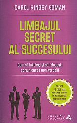 Limbajul secret al succesului  - cum să înţelegi şi să foloseşti comunicarea non-verbală 