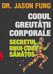 Codul greutăţii corporale  - secretul unui corp sănătos 