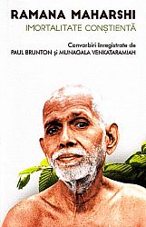 Imortalitate conştientă  - convorbiri înregistrate de Paul Brunton şi Munagala Venkataramiah 