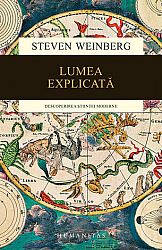 Lumea explicată  - descoperirea ştiinței moderne 