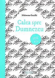 Calea spre Dumnezeu  - scrieri alese 