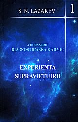 Experienţa supravieţuirii - vol. 1  - a doua serie diagnosticarea karmei 