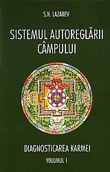 Sistemul autoreglării câmpului  - diagnosticarea karmei - vol. 1 