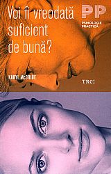 Voi fi vreodată suficient de bună? 
