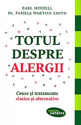Totul despre alergii  - cauze şi tratamente clasice şi alternative 