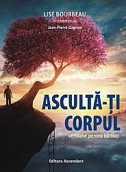Ascultă-ţi corpul - versiune pentru bărbaţi 