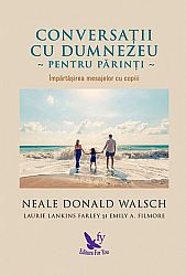 Conversaţii cu Dumnezeu pentru părinţi - împărtăşirea mesajelor cu copiii