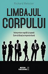 Limbajul corpului  - interpretare rapidă şi uşoară. cum să lăsaţi o impresie bună 