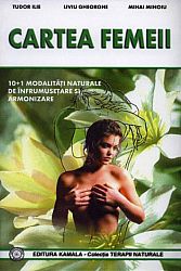Cartea femeii  - din tainele frumuseţii feminine 