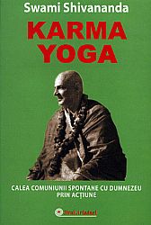 Karma Yoga  - calea comuniunii spontane cu Dumnezeu prin acţiune 