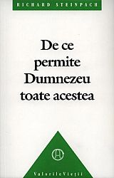 De ce permite Dumnezeu toate acestea 