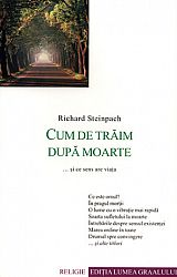 Cum de trăim după moarte 