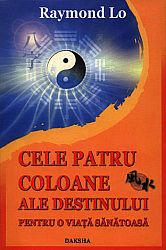 Cele patru coloane ale destinului pentru o viaţă sănătoasă 