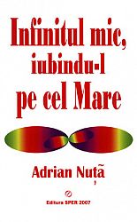 Infinitul mic, iubindu-l pe cel Mare 