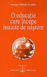 O educaţie care începe înainte de naştere