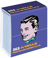 365 de mesaje pentru un supertată