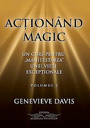 Acţionând magic  - un curs pentru 