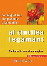 Al cincilea legământ  - ghid practic de autocunoaştere 