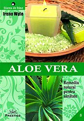 Aloe Vera  - remediu natural pentru sănătate 
