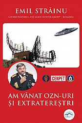 Am vânat OZN-uri şi extratereştri 