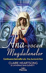 Ana - vocea Magdalenelor  - o continuare a cărţii: Ana, bunica lui Iisus 