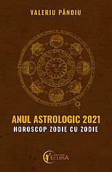 Anul astrologic 2021 - horoscop zodie cu zodie