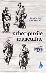 Arhetipurile masculine  - rege, războinic, magician, amant 
