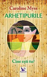 Arhetipurile  - cine eşti tu? 