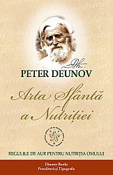 Arta sfântă a nutriţiei  - cheia omului şi a universului 