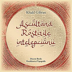 Ascultând rostirile înţelepciunii 