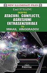 Atacuri, conflicte, agresiuni extrasenzoriale 