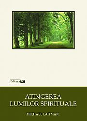 Atingerea lumilor spirituale 