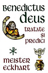 Benedictus Deus  - tratate şi predici 