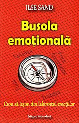 Busola emoţională  - cum să iesim din labirintul emoţiilor 