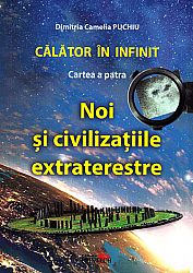 Călător în infinit - cartea a patra  - noi şi civilizaţiile extraterestre 